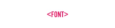 FONT Tag